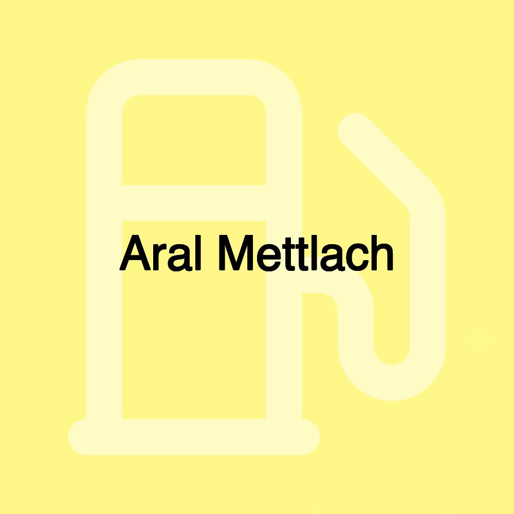 Aral Mettlach