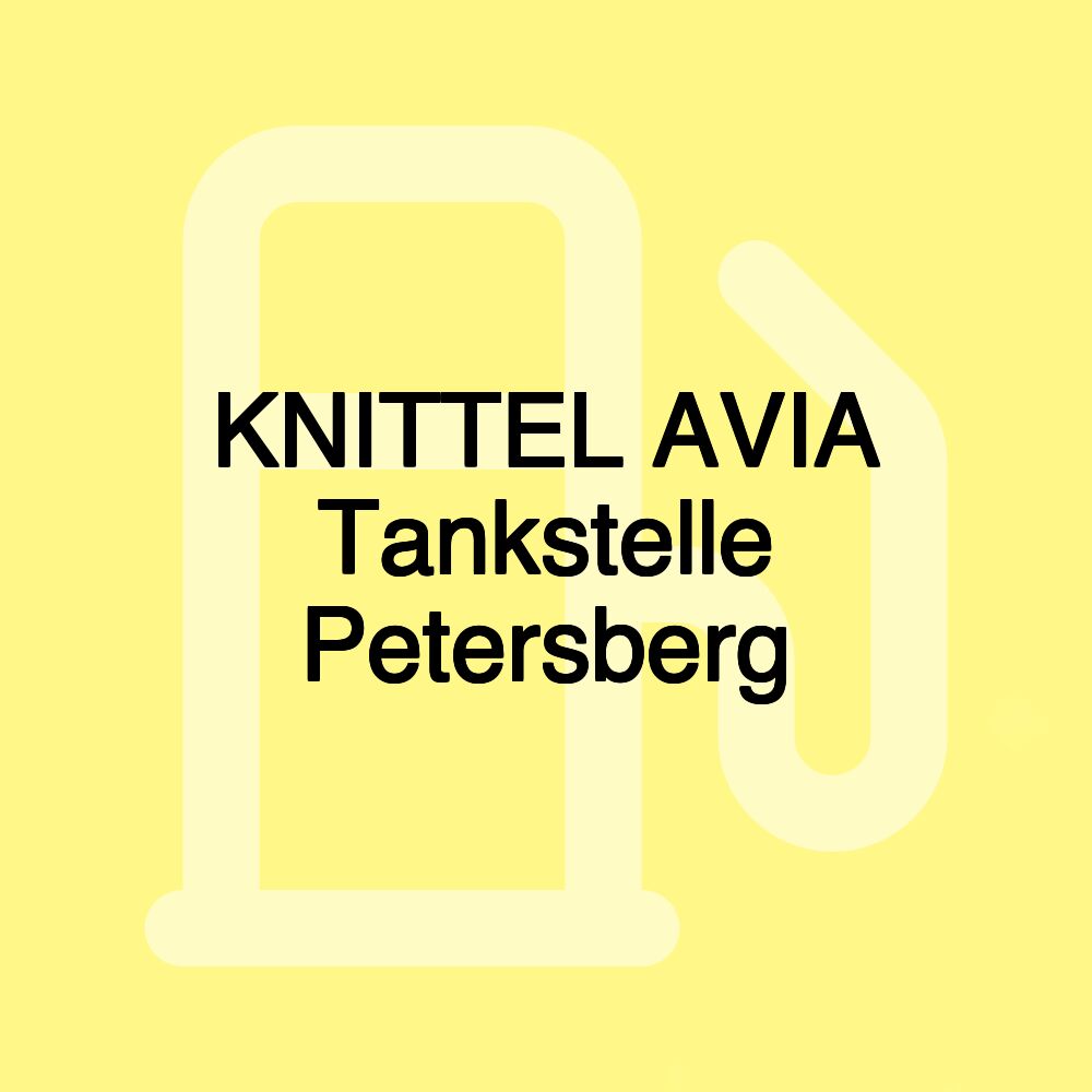 KNITTEL AVIA Tankstelle Petersberg