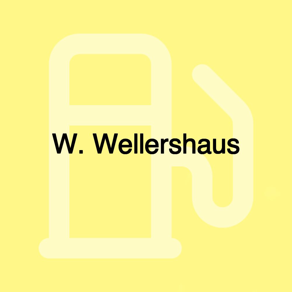W. Wellershaus