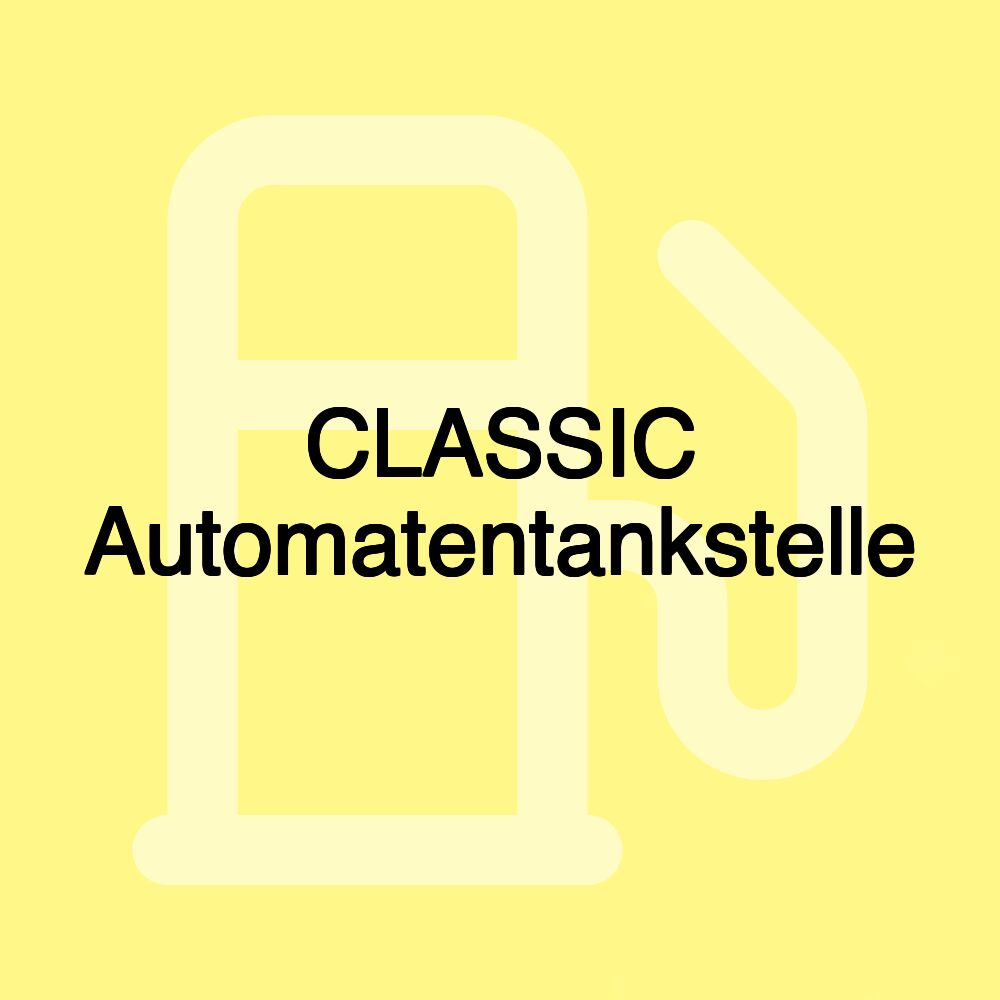CLASSIC Automatentankstelle