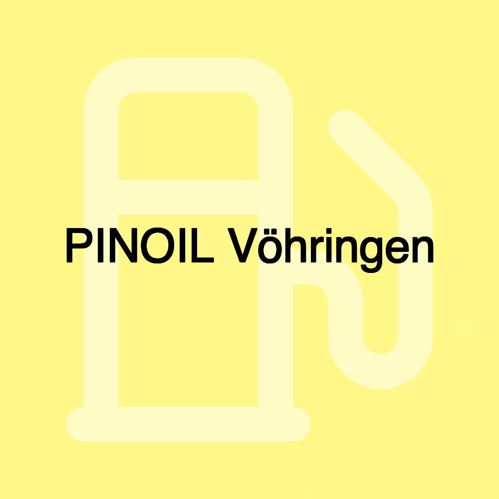 PINOIL Vöhringen