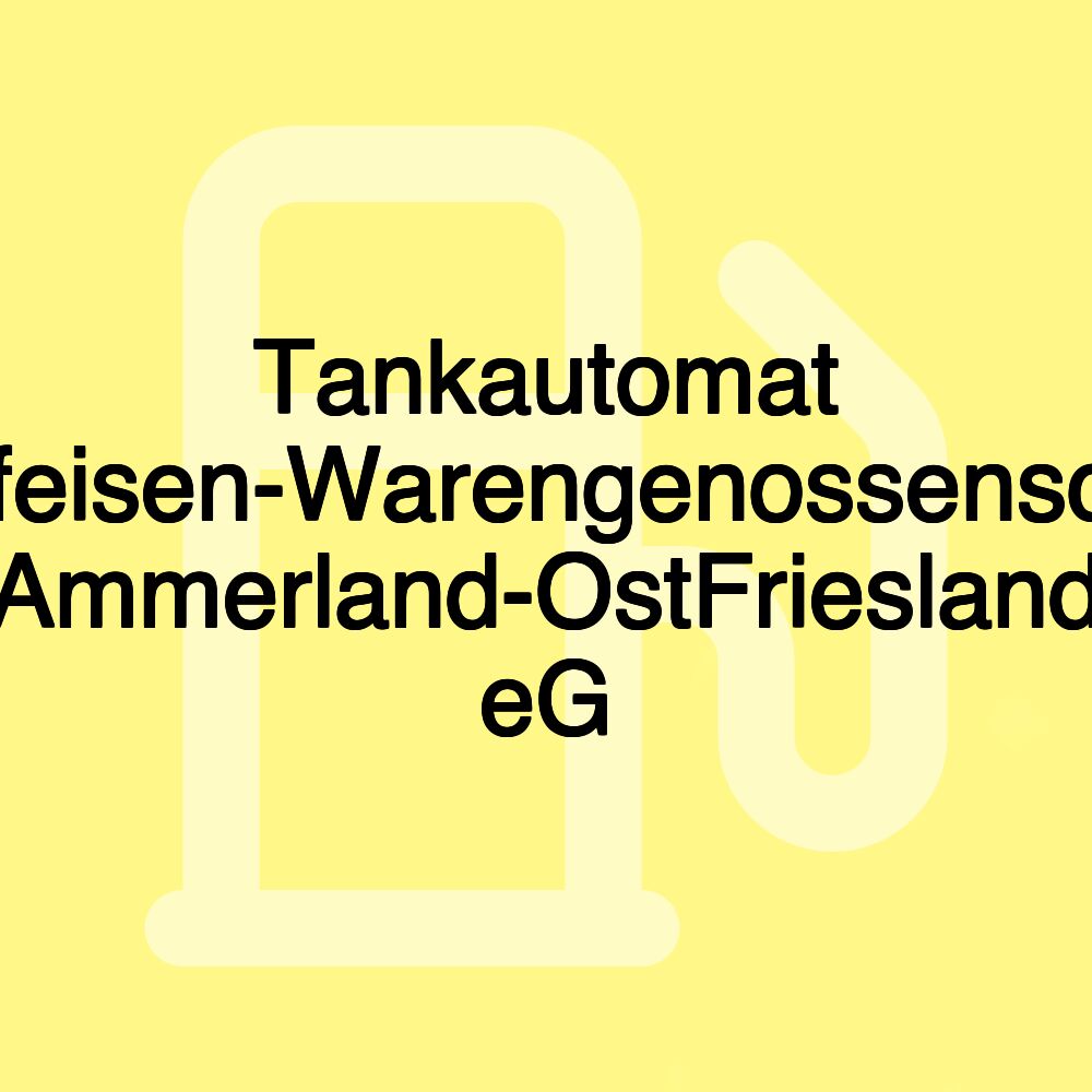 Tankautomat Raiffeisen-Warengenossenschaft Ammerland-OstFriesland eG