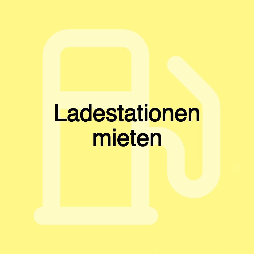 Ladestationen mieten