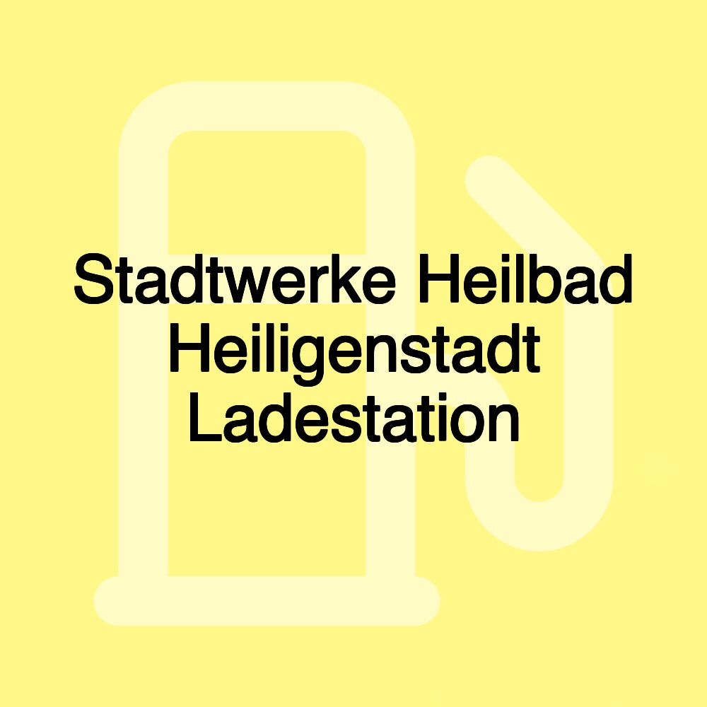 Stadtwerke Heilbad Heiligenstadt Ladestation