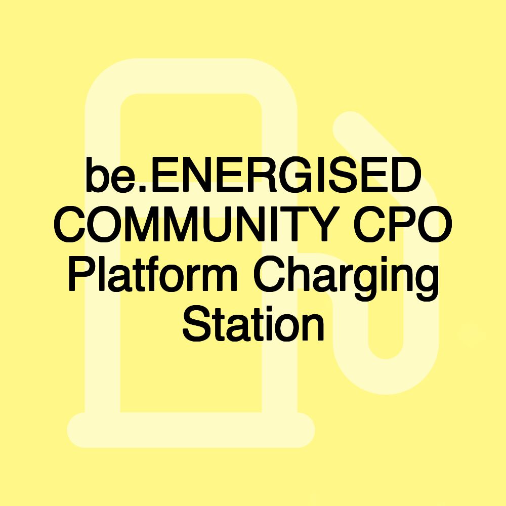 be.ENERGISED COMMUNITY CPO Platform Charging Station