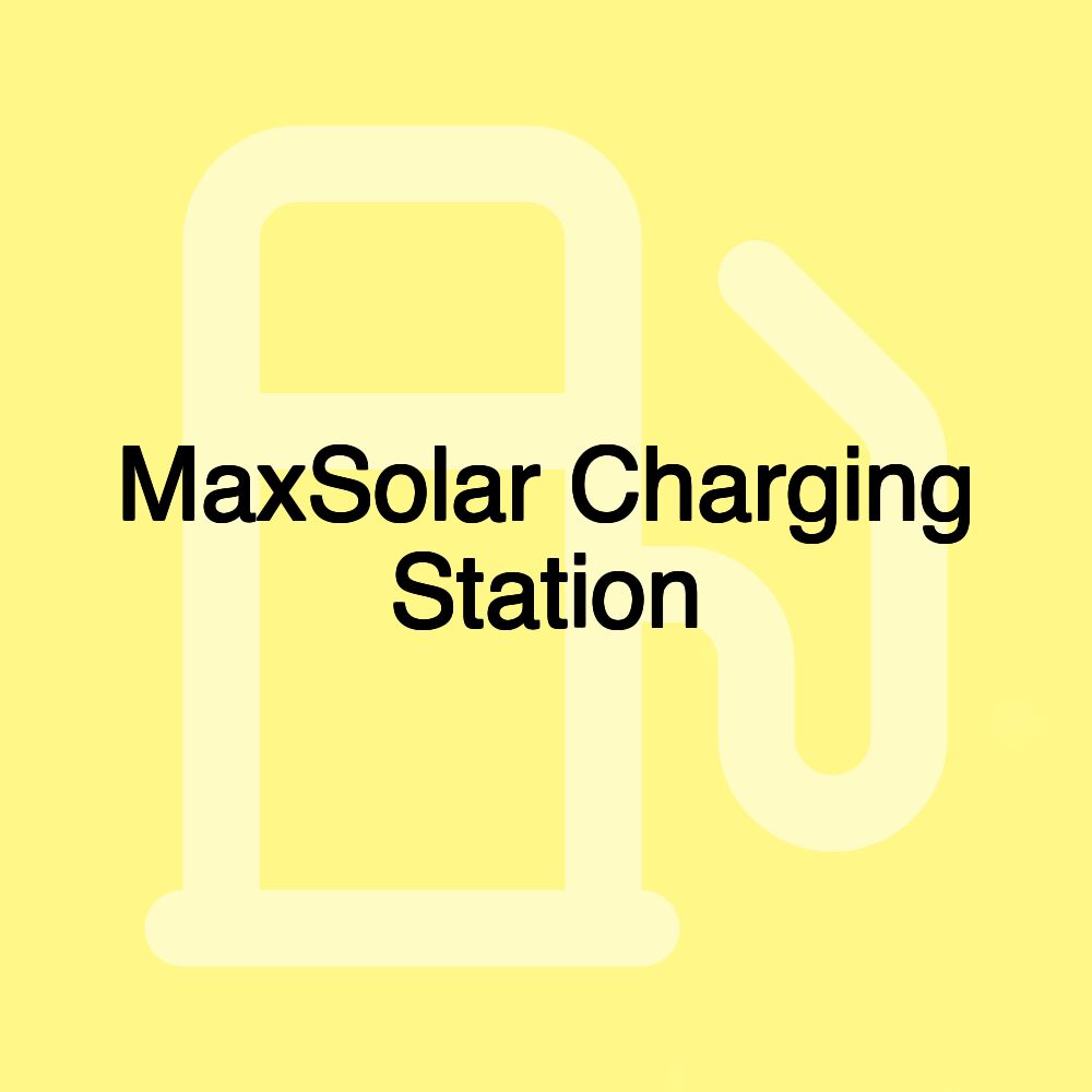 MaxSolar Charging Station