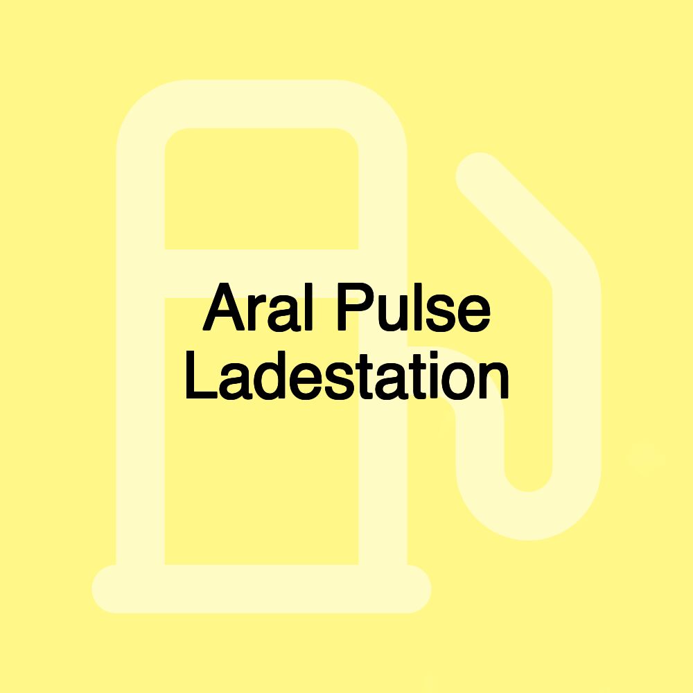 Aral Pulse Ladestation