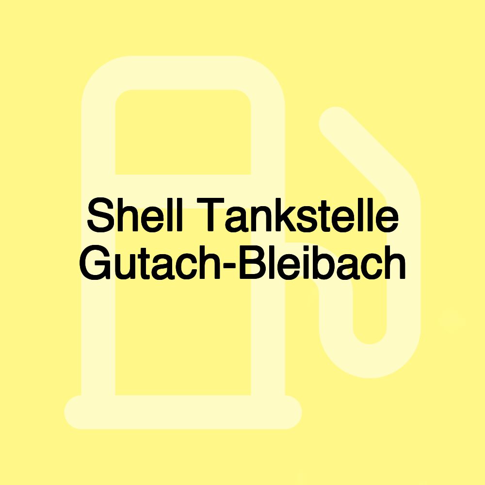 Shell Tankstelle Gutach-Bleibach