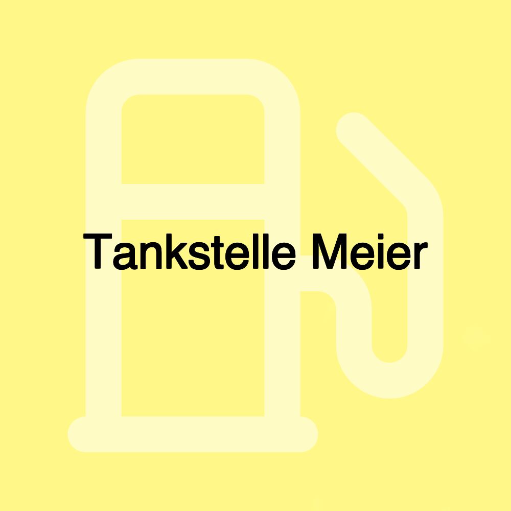 Tankstelle Meier