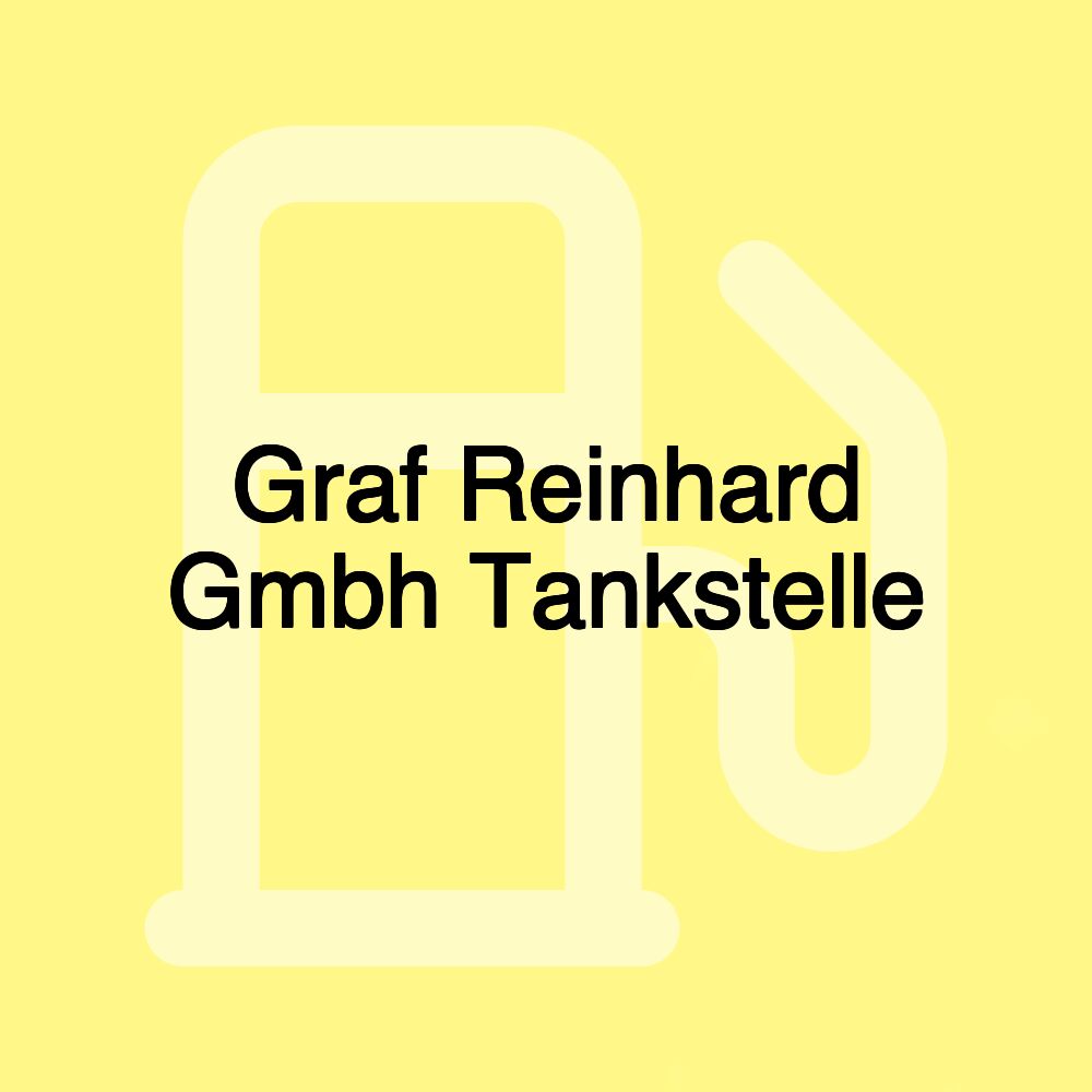 Graf Reinhard Gmbh Tankstelle