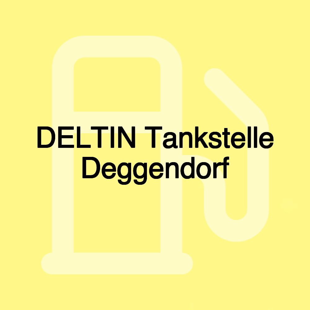 DELTIN Tankstelle Deggendorf