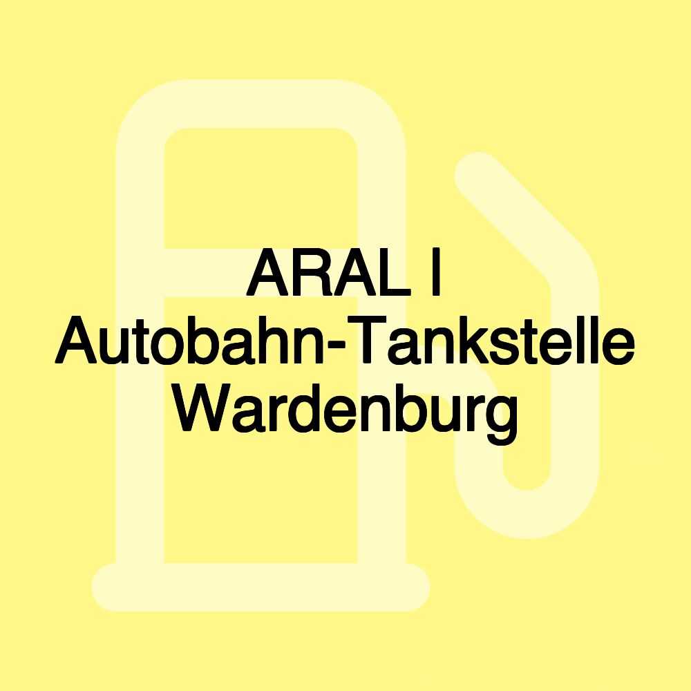 ARAL | Autobahn-Tankstelle Wardenburg