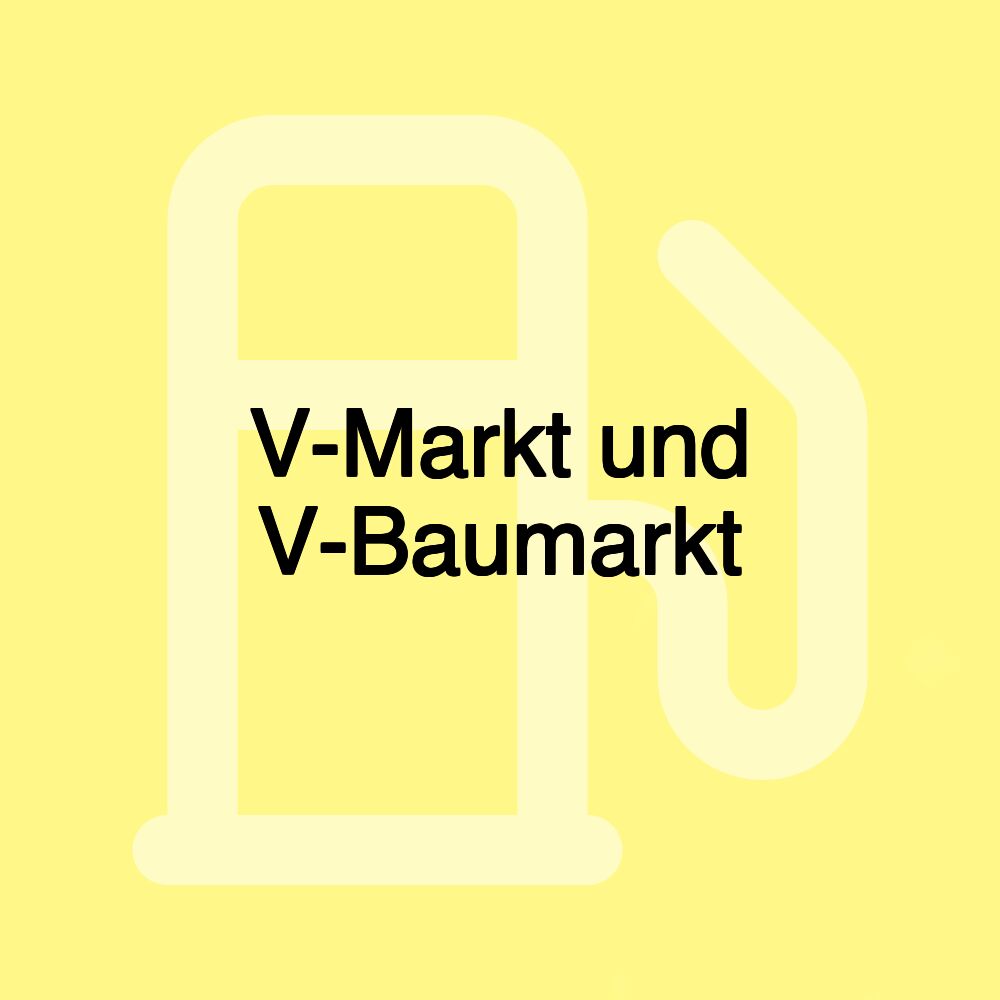 V-Markt und V-Baumarkt