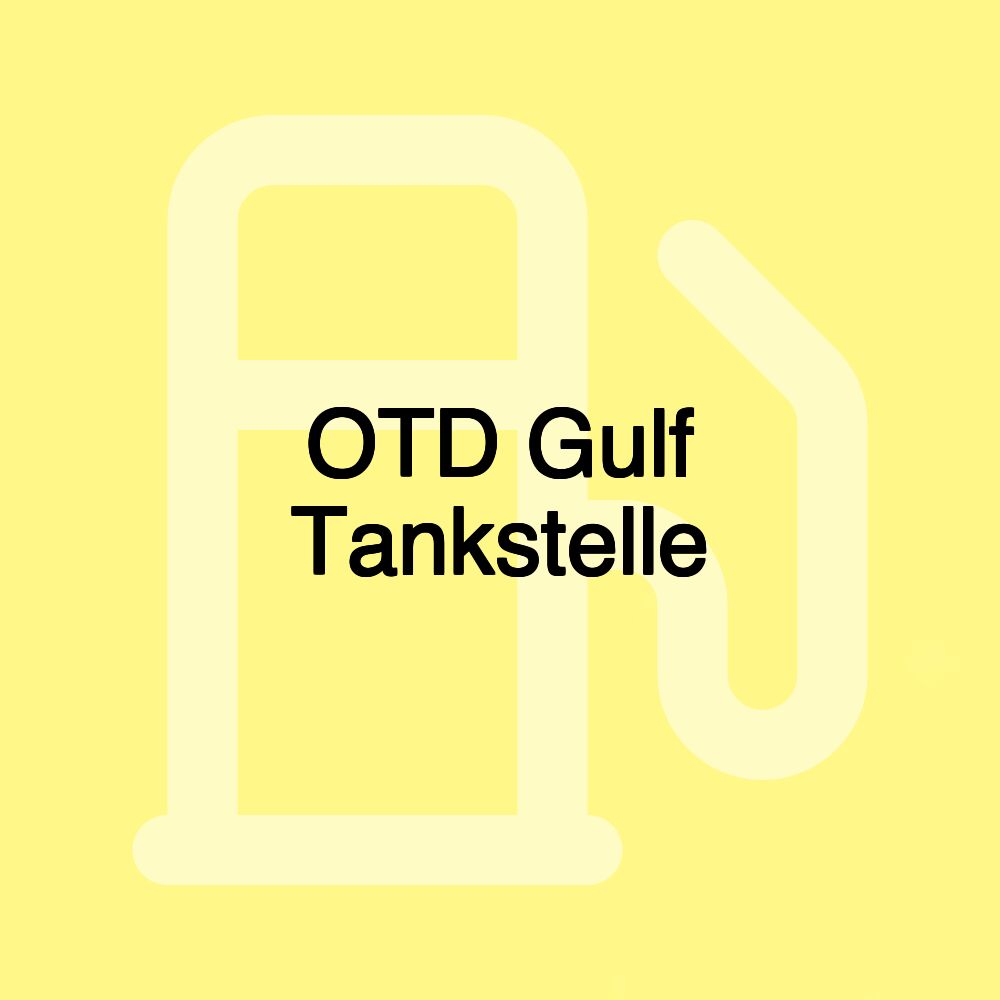 OTD Gulf Tankstelle