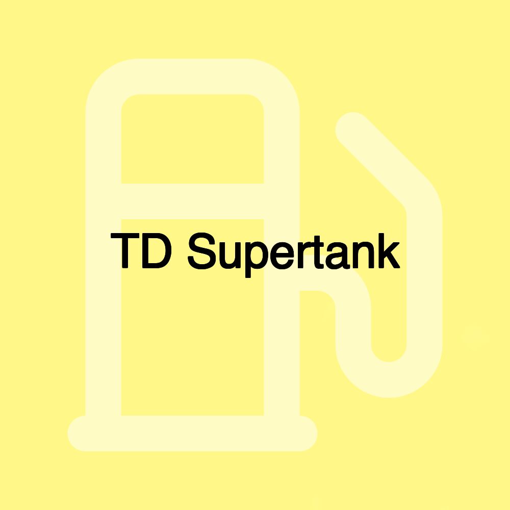 TD Supertank